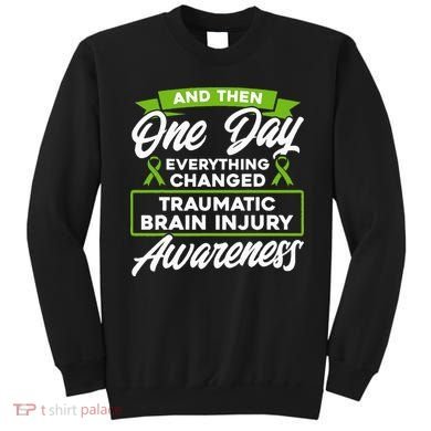 Everything Changed Traumatic Brain Injury Awareness Sweatshirt