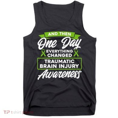 Everything Changed Traumatic Brain Injury Awareness Tank Top