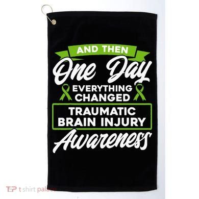 Everything Changed Traumatic Brain Injury Awareness Golf Towel