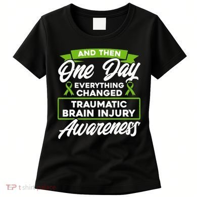 Everything Changed Traumatic Brain Injury Awareness Women's T-Shirt