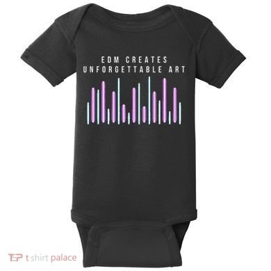 Edm Creates Unforgettable Art Electronic Dance Music Humor Baby Bodysuit