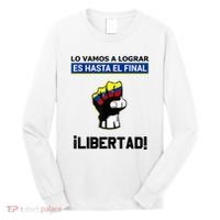 Estoy Con Venezuela Hasta El Final Proud Venezuelan Libre Long Sleeve Shirt thumb 0