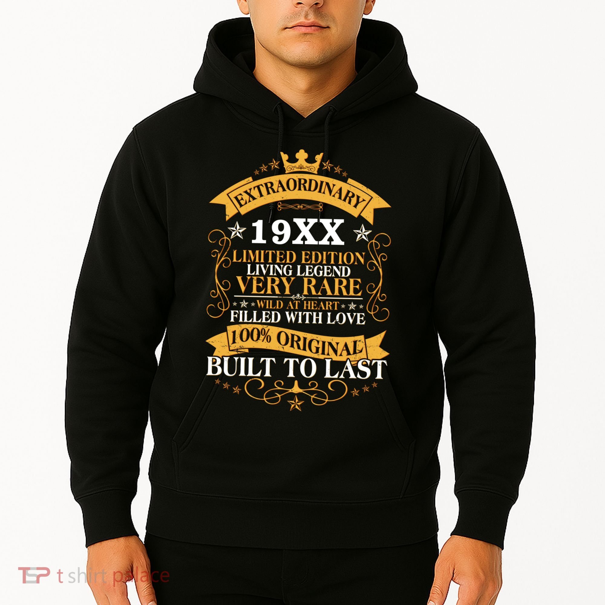 Extraordinary Custom Year Limited Edition Built To Last Personalize Birthday Hoodie