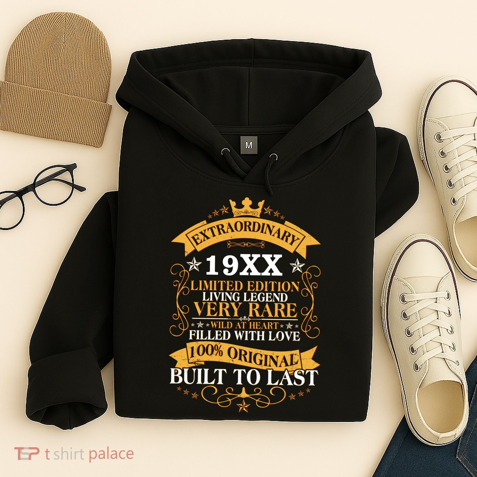 Extraordinary Custom Year Limited Edition Built To Last Personalize Birthday Hoodie