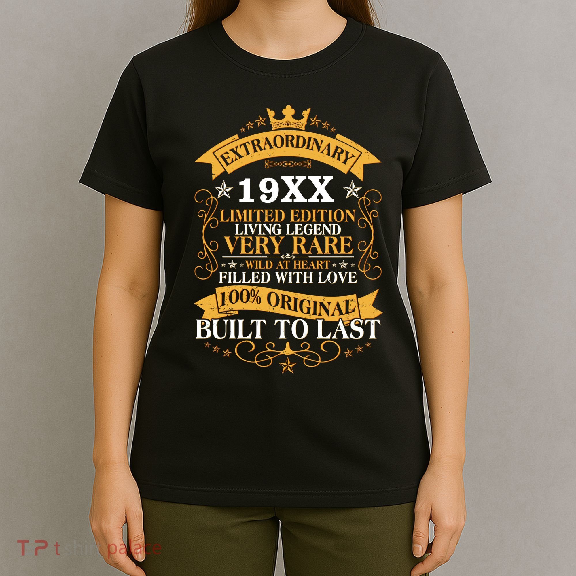 Extraordinary Custom Year Limited Edition Built To Last Personalize Birthday T-Shirt