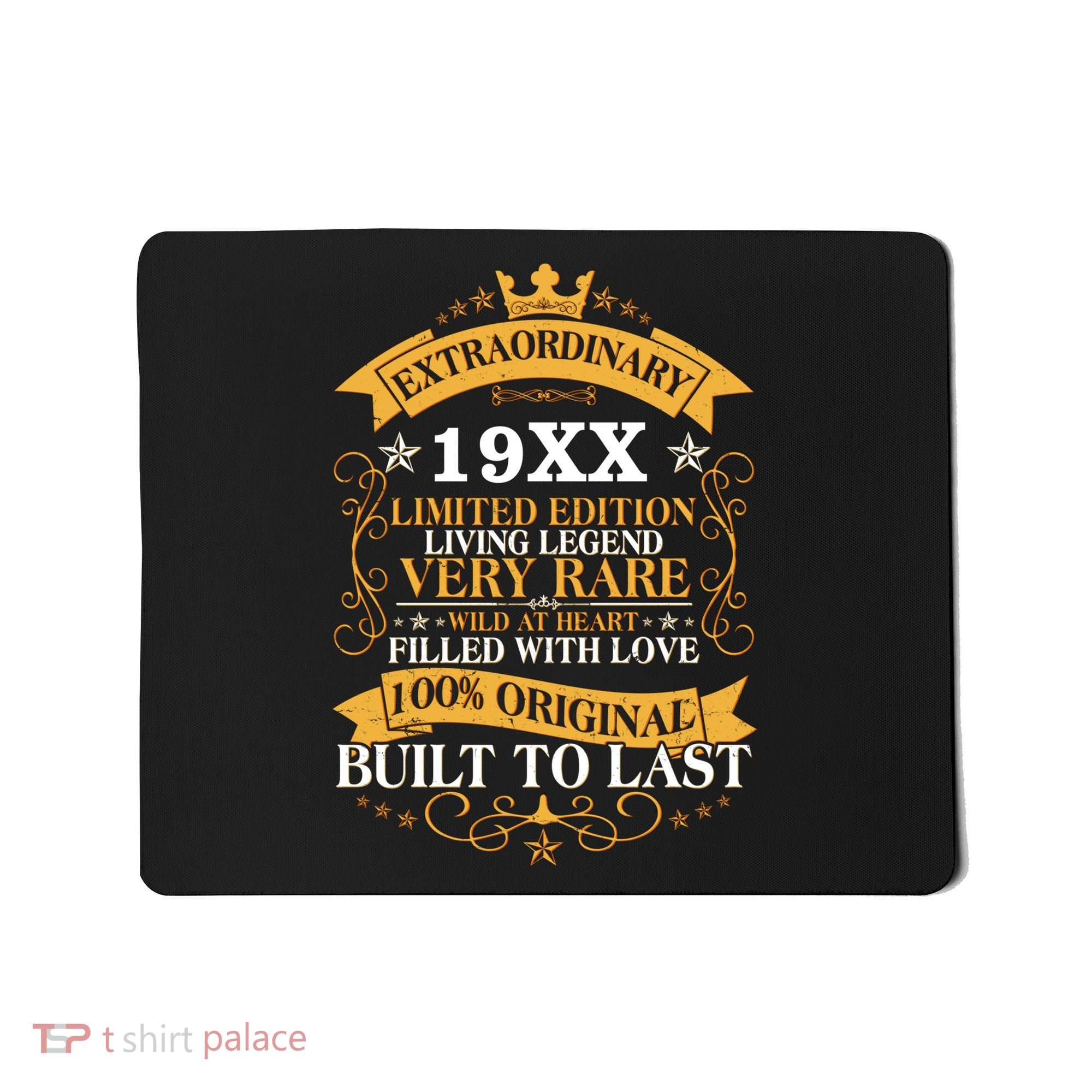 Extraordinary Custom Year Limited Edition Built To Last Personalize Birthday Mousepad