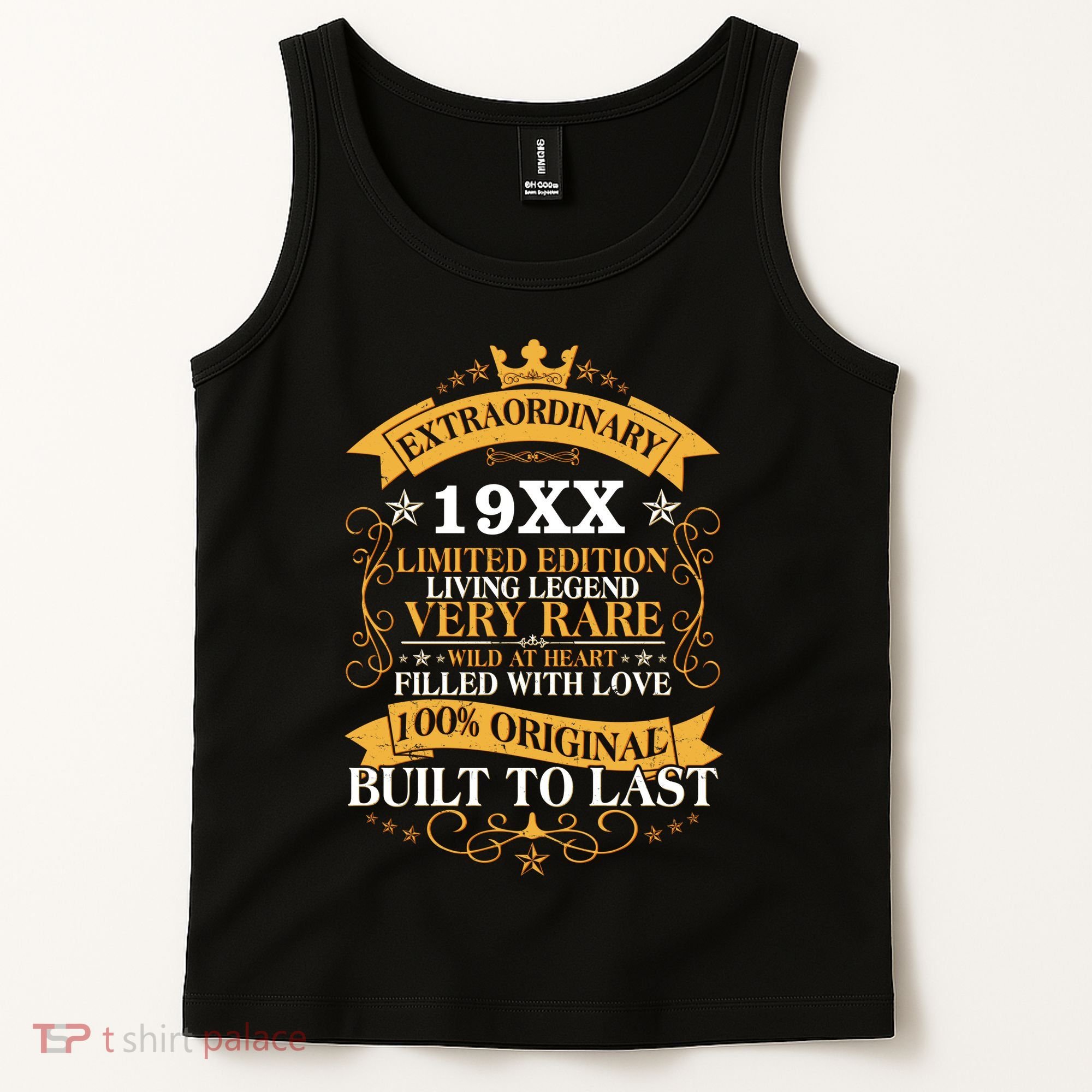 Extraordinary Custom Year Limited Edition Built To Last Personalize Birthday Tank Top