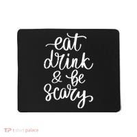 Eat Drink And Be Scary Funny Halloween Party Mousepad thumb 0