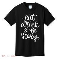 Eat Drink And Be Scary Funny Halloween Party Kids T-Shirt thumb 0