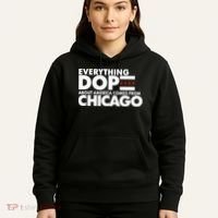 Everything Dope About America Comes From Chicago Quote Hoodie thumb 5