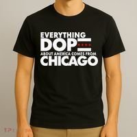 Everything Dope About America Comes From Chicago Quote T-Shirt thumb 3
