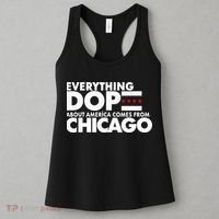 Everything Dope About America Comes From Chicago Quote Women's Tank Top thumb 3