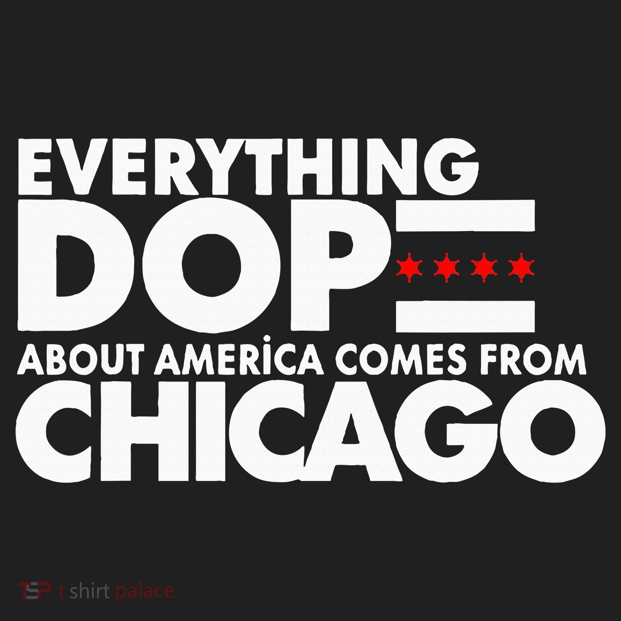 Everything Dope About America Comes From Chicago Quote Hat