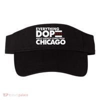 Everything Dope About America Comes From Chicago Quote Visor thumb 0