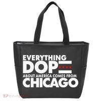 Everything Dope About America Comes From Chicago Quote Tote Bag thumb 0