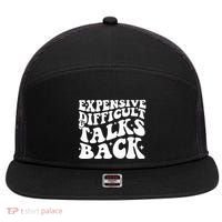 Expensive Difficult And Talks Back Funny 7 Panel Mesh Trucker Snapback Hat thumb 0