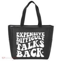 Expensive Difficult And Talks Back Funny Tote Bag thumb 0