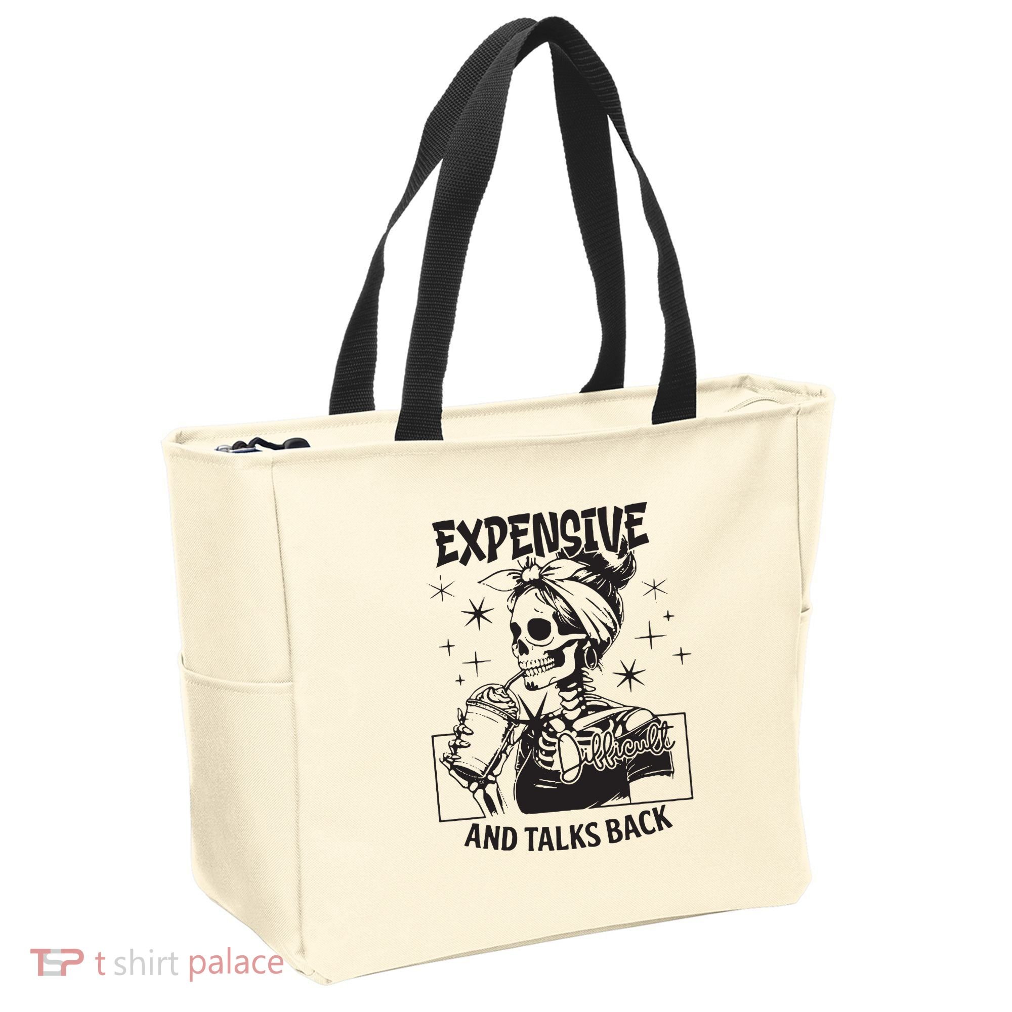 Expensive Difficult And Talks Back Tote Bag