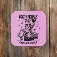 Expensive Difficult And Talks Back Coaster thumb 0
