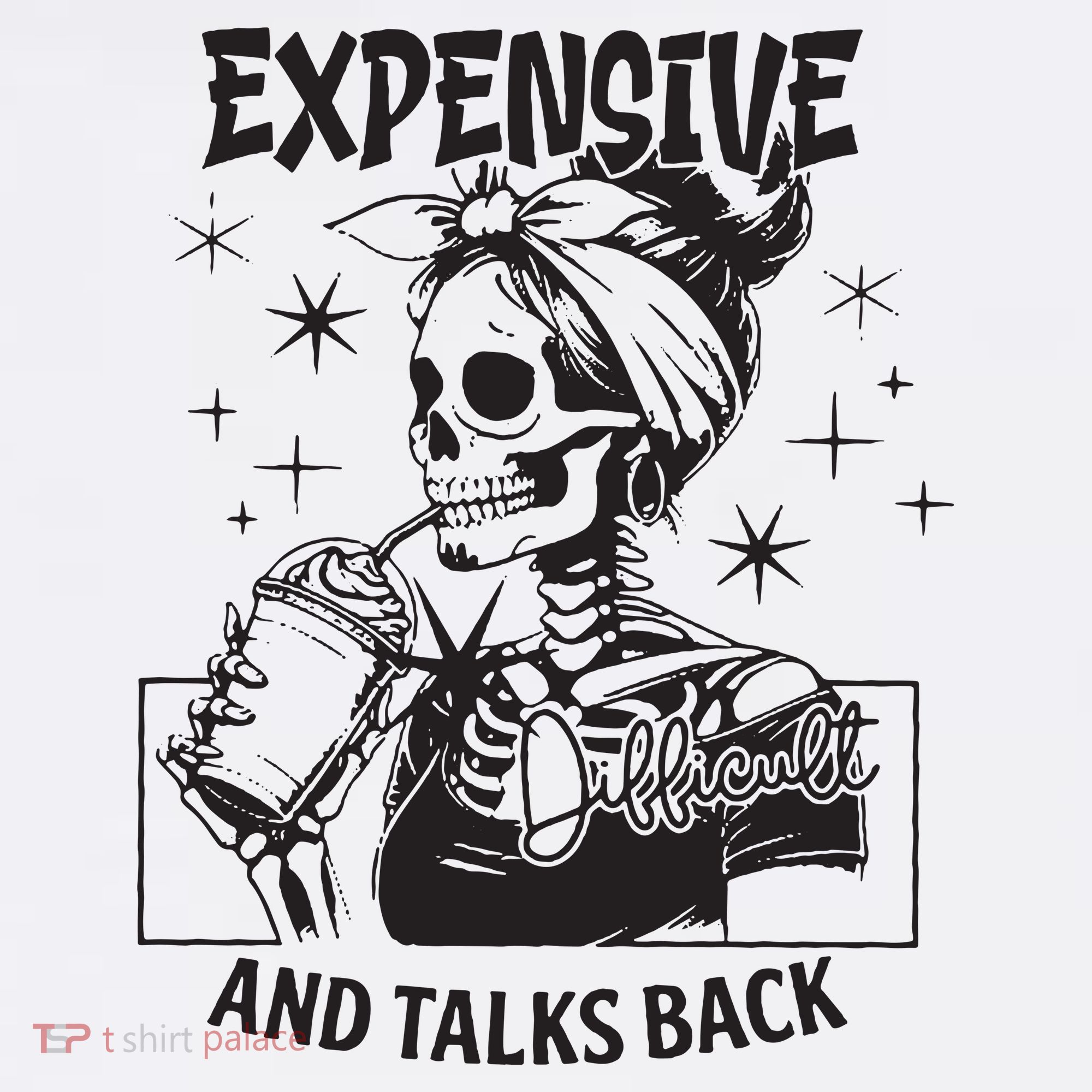 Expensive Difficult And Talks Back Sweatshirt