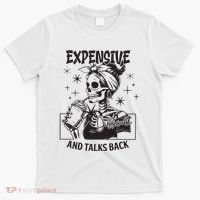 Expensive Difficult And Talks Back T-Shirt thumb 0
