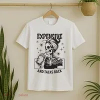 Expensive Difficult And Talks Back T-Shirt thumb 2