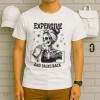 Expensive Difficult And Talks Back T-Shirt thumb 6