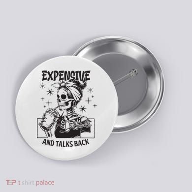 Expensive Difficult And Talks Back Button