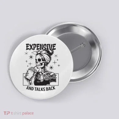 Expensive Difficult And Talks Back Button