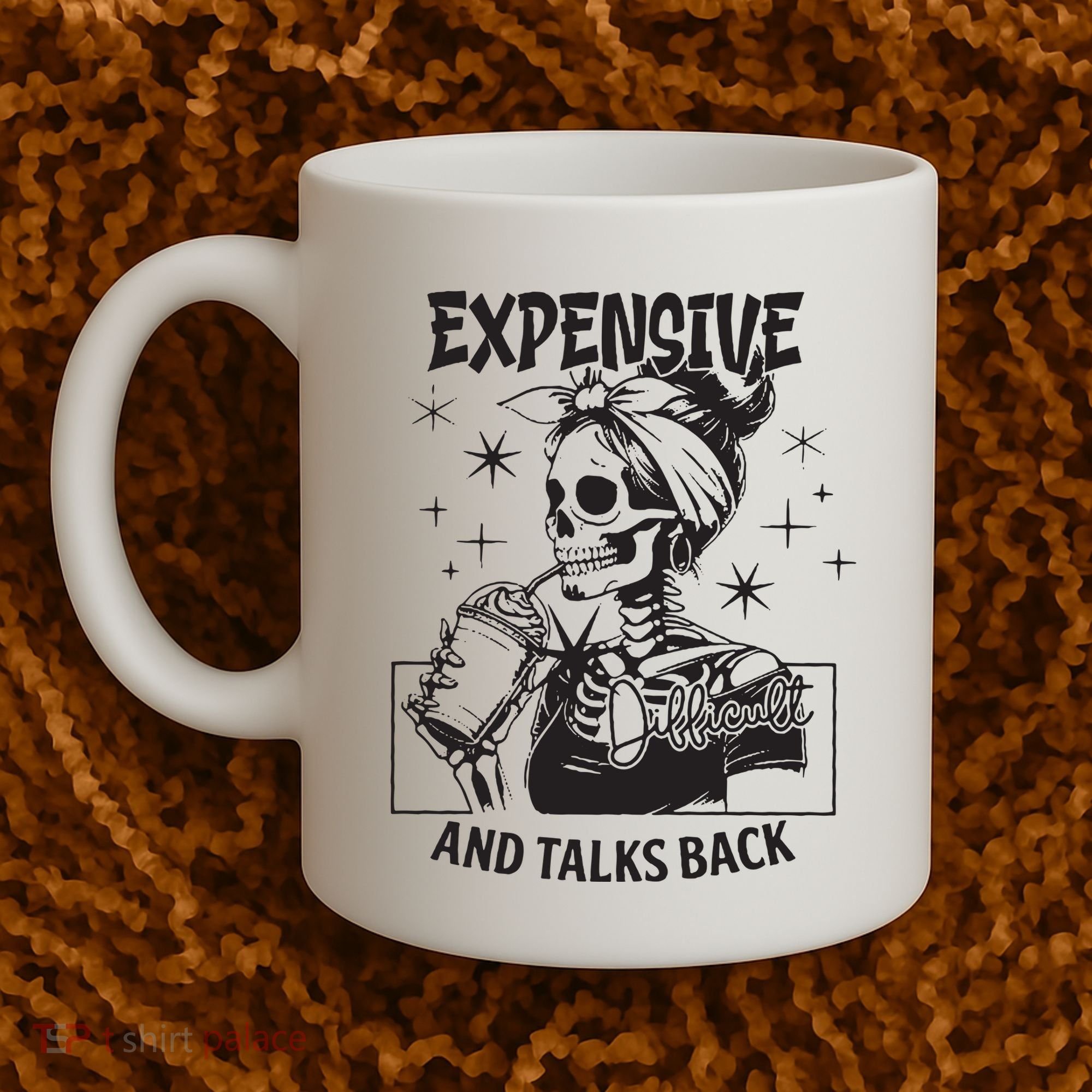 Expensive Difficult And Talks Back Coffee Mug
