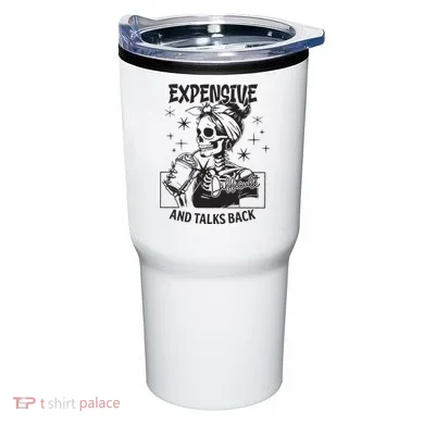 Expensive Difficult And Talks Back Tumbler