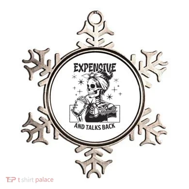 Expensive Difficult And Talks Back Ornament
