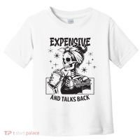 Expensive Difficult And Talks Back Toddler T-Shirt thumb 0
