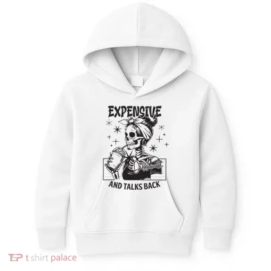 Expensive Difficult And Talks Back Kids Hoodie