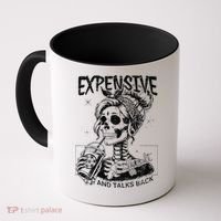 Expensive Difficult And Talks Back Mothers Day Skeleton Mom Coffee Mug thumb 0