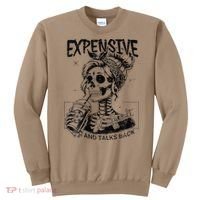 Expensive Difficult And Talks Back Mothers Day Skeleton Mom Sweatshirt thumb 0