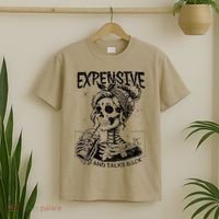 Expensive Difficult And Talks Back Mothers Day Skeleton Mom T-Shirt thumb 2