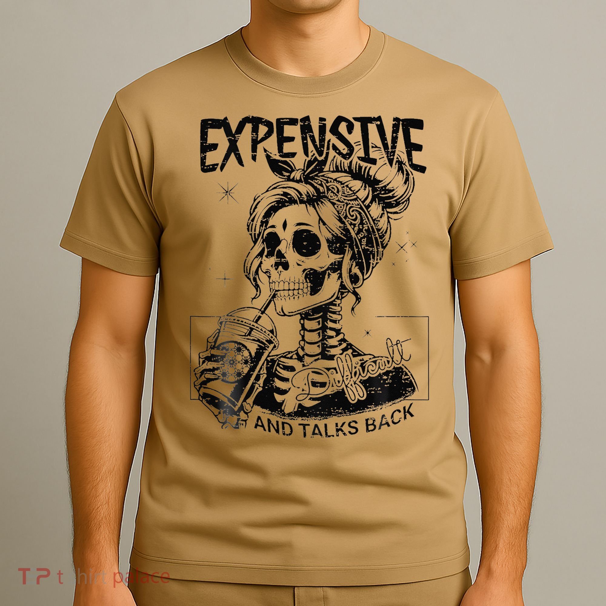 Expensive Difficult And Talks Back Mothers Day Skeleton Mom T-Shirt