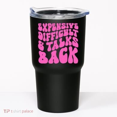 Expensive Difficult And Talks Back Retro Tumbler