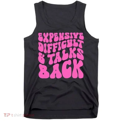 Expensive Difficult And Talks Back Retro Tank Top