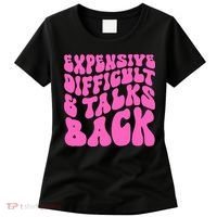 Expensive Difficult And Talks Back Retro Women's T-Shirt thumb 0
