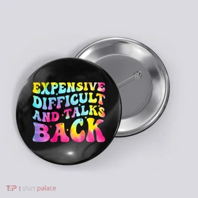 Expensive Difficult and Talks Back Groovy Mothers' Day Button