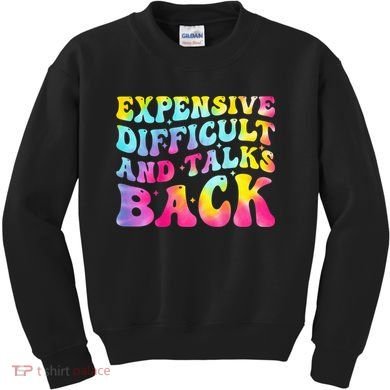 Expensive Difficult and Talks Back Groovy Mothers' Day Kids Sweatshirt