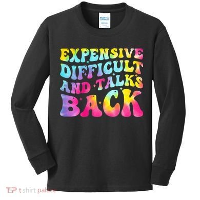 Expensive Difficult and Talks Back Groovy Mothers' Day Kids Long Sleeve Shirt