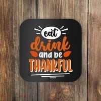 Eat Drink And Be Thankful Thanksgiving Coaster thumb 0