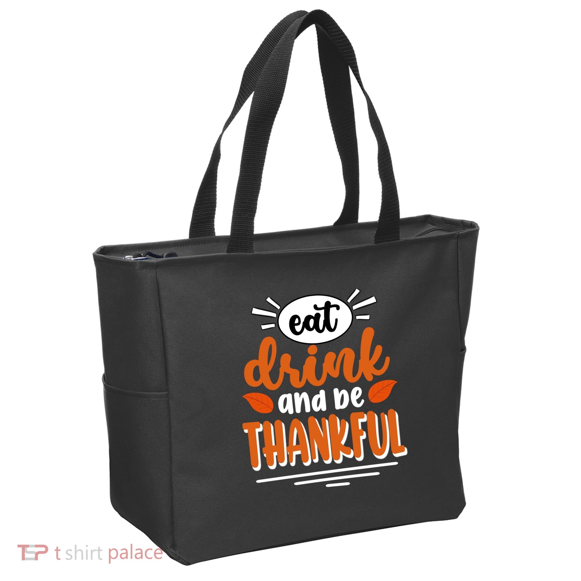Eat Drink And Be Thankful Thanksgiving Tote Bag