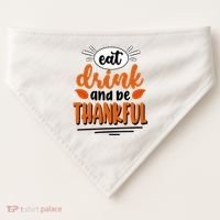 Eat Drink And Be Thankful Thanksgiving USA-Made Doggie Bandana thumb 0