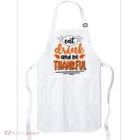 Eat Drink And Be Thankful Thanksgiving Apron thumb 0