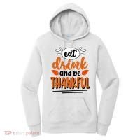 Eat Drink And Be Thankful Thanksgiving Women's Hoodie thumb 0