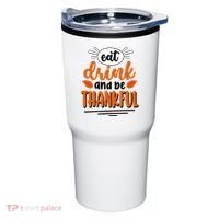 Eat Drink And Be Thankful Thanksgiving Tumbler thumb 0